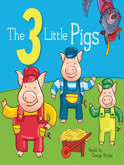 Title details for 3 Little Pigs by George Bridge - Available